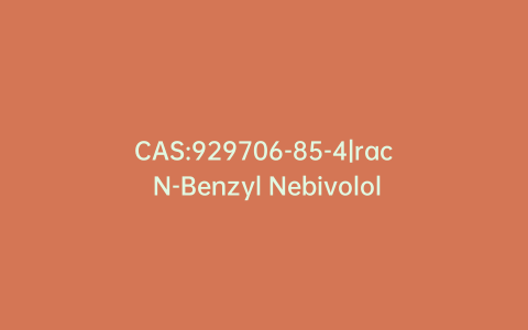 CAS:929706-85-4|rac N-Benzyl Nebivolol