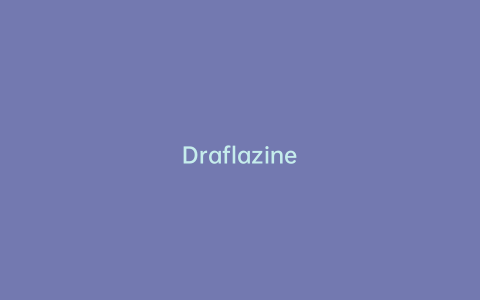 Draflazine