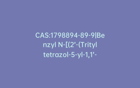 CAS:1798894-89-9|Benzyl N-[(2’-(Trityltetrazol-5-yl-1,1’-biphenyl-4-yl]-methyl-2-amino-3-methylbutanoate