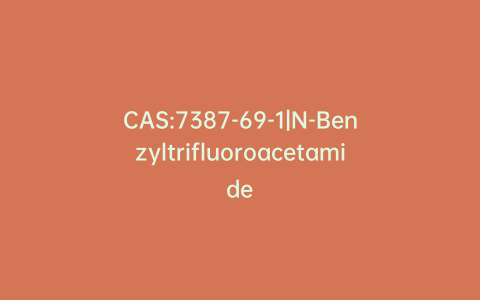 CAS:7387-69-1|N-Benzyltrifluoroacetamide