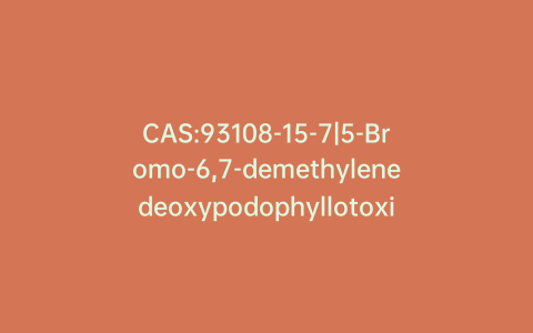 CAS:93108-15-7|5-Bromo-6,7-demethylenedeoxypodophyllotoxin