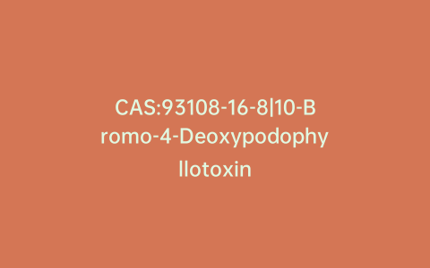 CAS:93108-16-8|10-Bromo-4-Deoxypodophyllotoxin