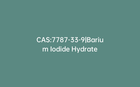 CAS:7787-33-9|Barium Iodide Hydrate