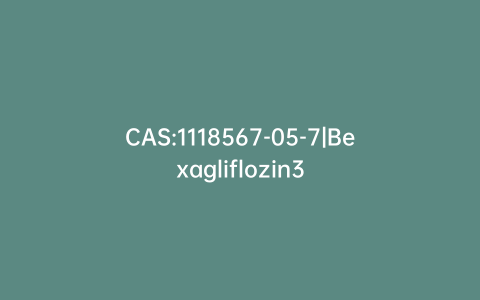 CAS:1118567-05-7|Bexagliflozin3