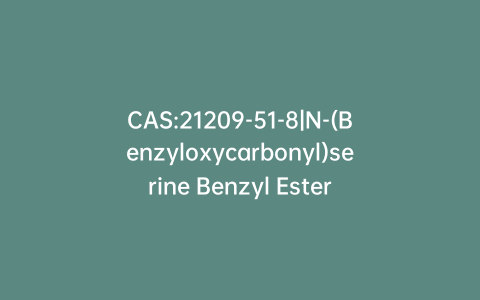 CAS:21209-51-8|N-(Benzyloxycarbonyl)serine Benzyl Ester