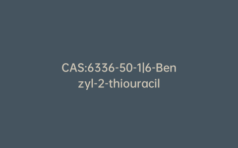 CAS:6336-50-1|6-Benzyl-2-thiouracil