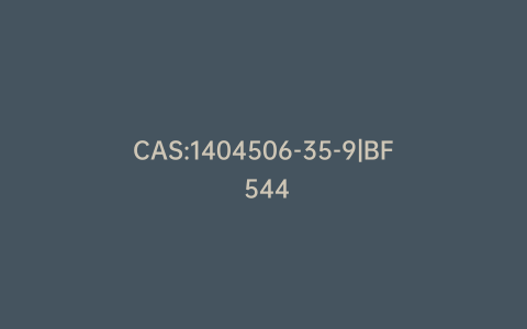 CAS:1404506-35-9|BF 544