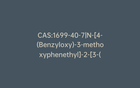 CAS:1699-40-7|N-[4-(Benzyloxy)-3-methoxyphenethyl]-2-[3-(benzyloxy)-4-methoxyphenyl]acetamide