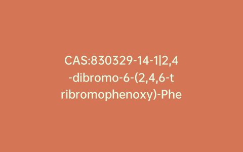 CAS:830329-14-1|2,4-dibromo-6-(2,4,6-tribromophenoxy)-Phenol