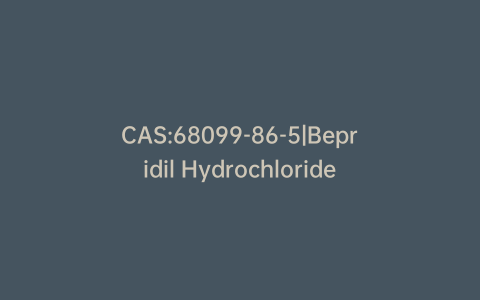 CAS:68099-86-5|Bepridil Hydrochloride