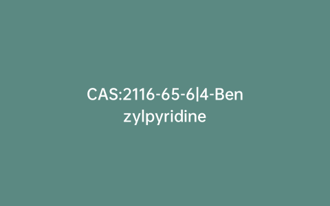 CAS:2116-65-6|4-Benzylpyridine