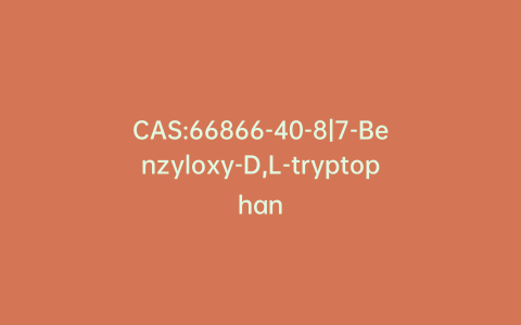 CAS:66866-40-8|7-Benzyloxy-D,L-tryptophan