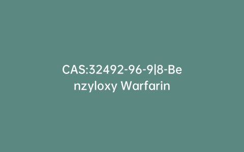 CAS:32492-96-9|8-Benzyloxy Warfarin