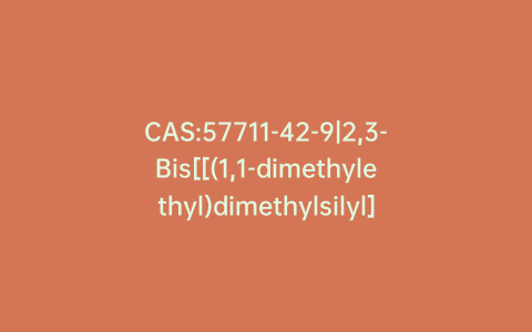 CAS:57711-42-9|2,3-Bis[[(1,1-dimethylethyl)dimethylsilyl]oxy] Desoxyestrone