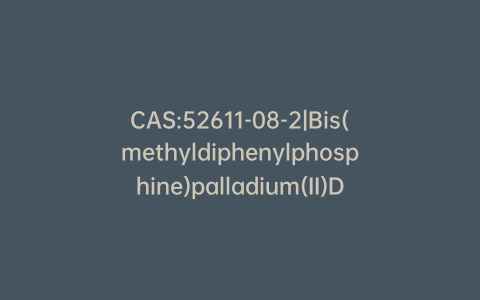 CAS:52611-08-2|Bis(methyldiphenylphosphine)palladium(II)Dichloride