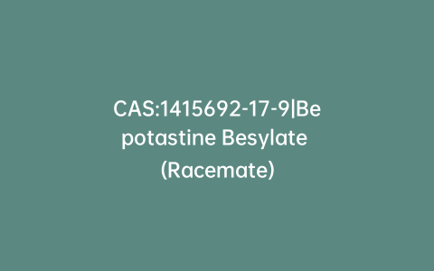 CAS:1415692-17-9|Bepotastine Besylate (Racemate)