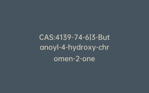 CAS:4139-74-6|3-Butanoyl-4-hydroxy-chromen-2-one