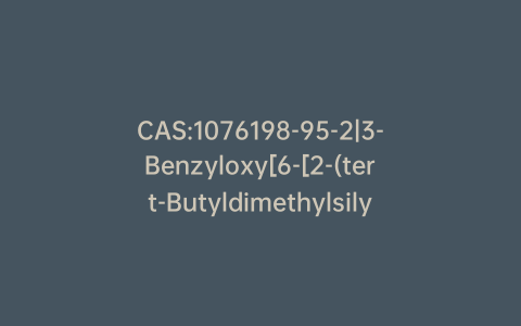 CAS:1076198-95-2|3-Benzyloxy[6-[2-(tert-Butyldimethylsilyloxy)ethyl]methylamino]pyridine