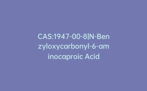 CAS:1947-00-8|N-Benzyloxycarbonyl-6-aminocaproic Acid