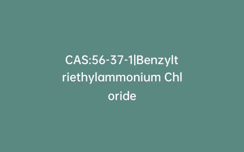 CAS:56-37-1|Benzyltriethylammonium Chloride