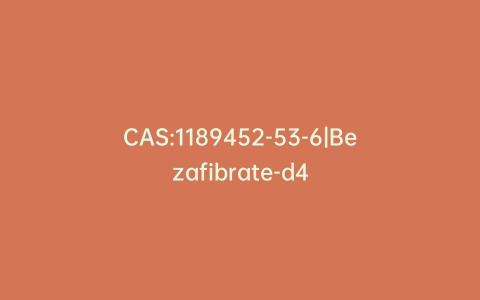 CAS:1189452-53-6|Bezafibrate-d4