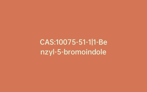 CAS:10075-51-1|1-Benzyl-5-bromoindole