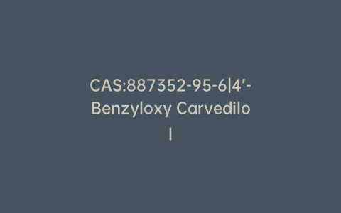 CAS:887352-95-6|4’-Benzyloxy Carvedilol