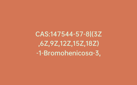 CAS:147544-57-8|(3Z,6Z,9Z,12Z,15Z,18Z)-1-Bromohenicosa-3,6,9,12,15,18-hexaene