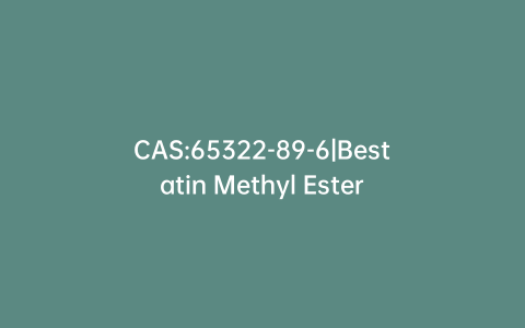 CAS:65322-89-6|Bestatin Methyl Ester