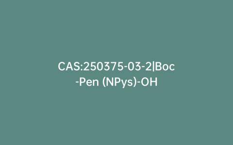 CAS:250375-03-2|Boc-Pen (NPys)-OH