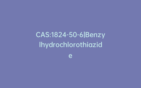 CAS:1824-50-6|Benzylhydrochlorothiazide