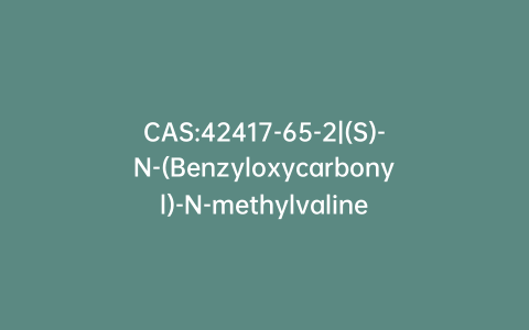 CAS:42417-65-2|(S)-N-(Benzyloxycarbonyl)-N-methylvaline