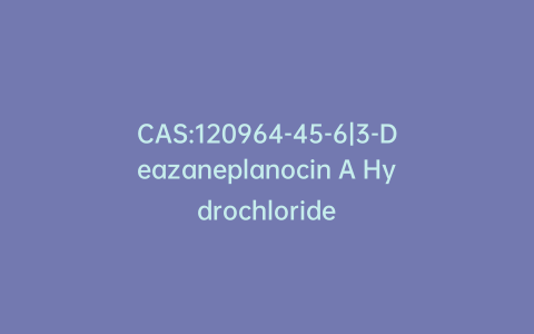 CAS:120964-45-6|3-Deazaneplanocin A Hydrochloride