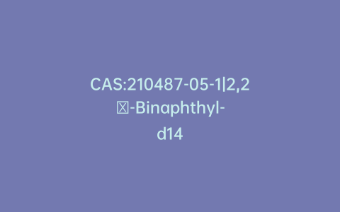 CAS:210487-05-1|2,2′-Binaphthyl-d14